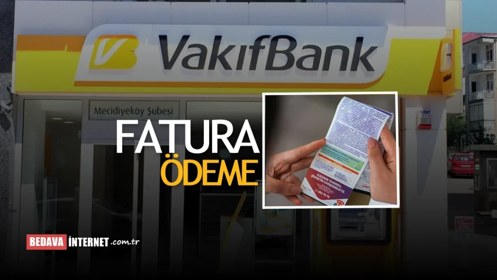 Vakıfbank Elektrik Fatura Ödeme Nasıl Yapılır