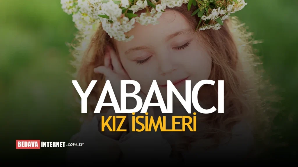 Yabancı Kızı İsimleri