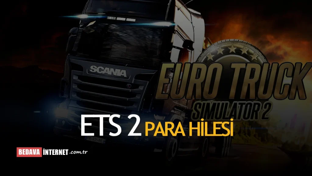 ETS 2 Para Hilesi