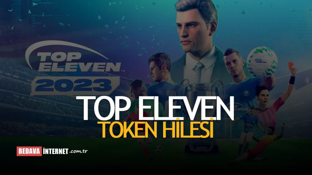Top Eleven Token Hilesi