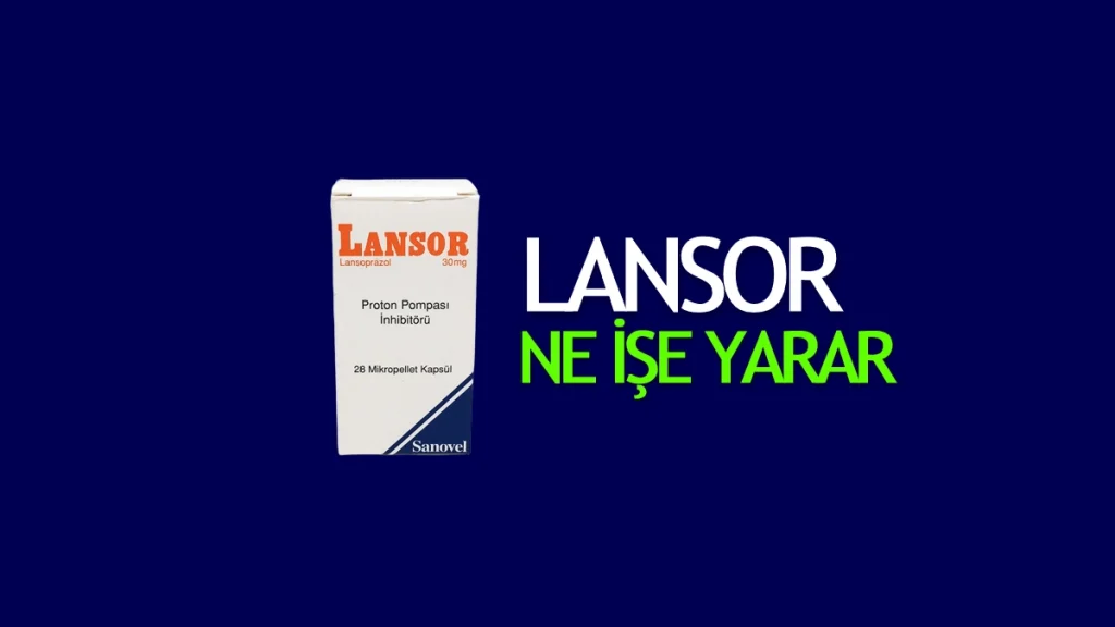 Lansor Nedir Ne İşe Yarar