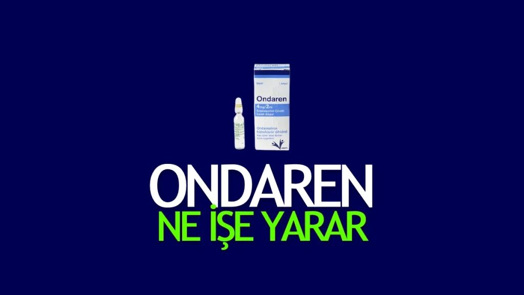 Ondaren Nedir Ne İşe Yarar?