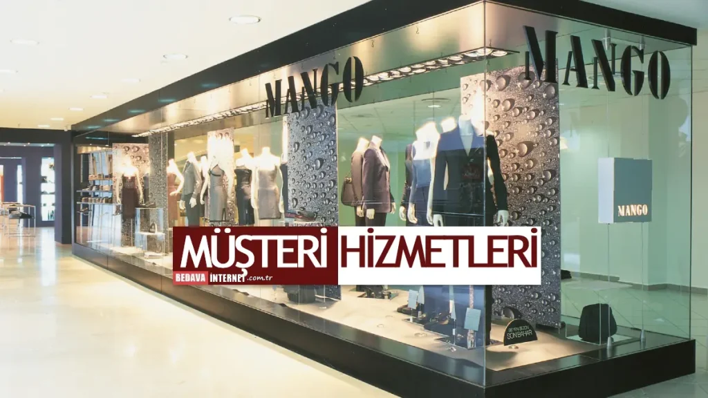 Mango Müşteri Hizmetleri