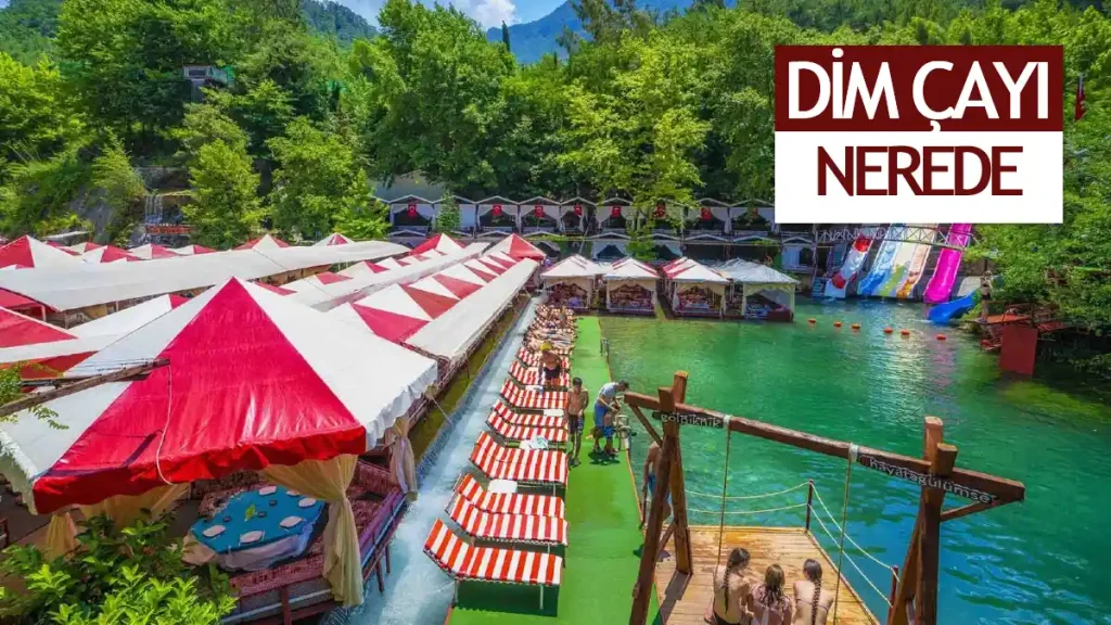 Dim Çayı: Antalya’nın Doğal ve Huzur Kokan Yeri