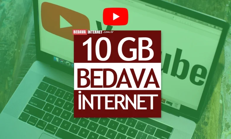 Youtube 10 gb bedava i̇nternet