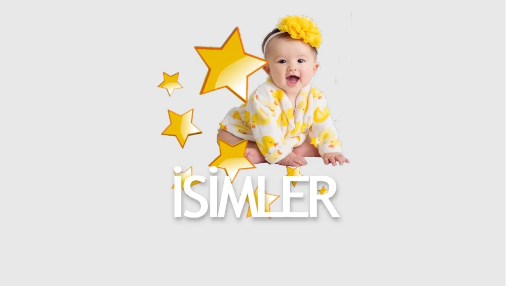 Yıldızı Yüksek İsimler (Duyulmamış Kız ve Erkek İsimleri)