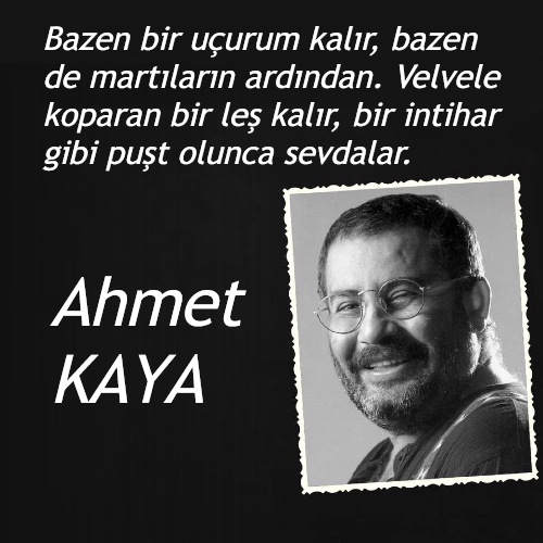 Ahmet Kaya Sözleri