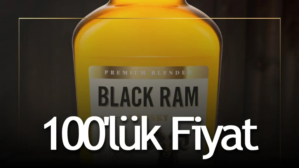 Black ram viski 100'lük fiyatı