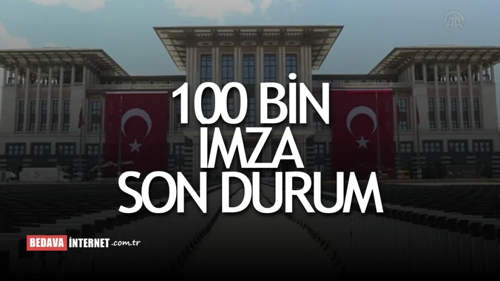 Cumhurbaşkanı Adayı 100 Bin İmza Son Durum