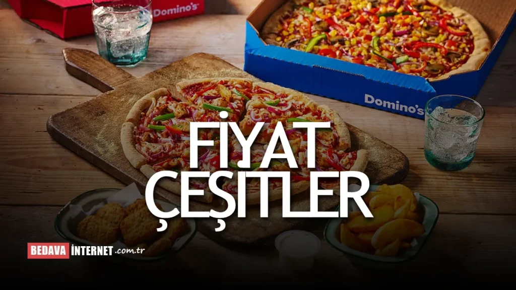 Dominos Pizza Fiyatları