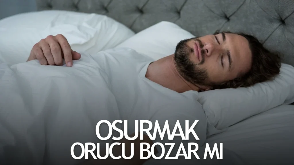 Osurmak Orucu Bozar Mı