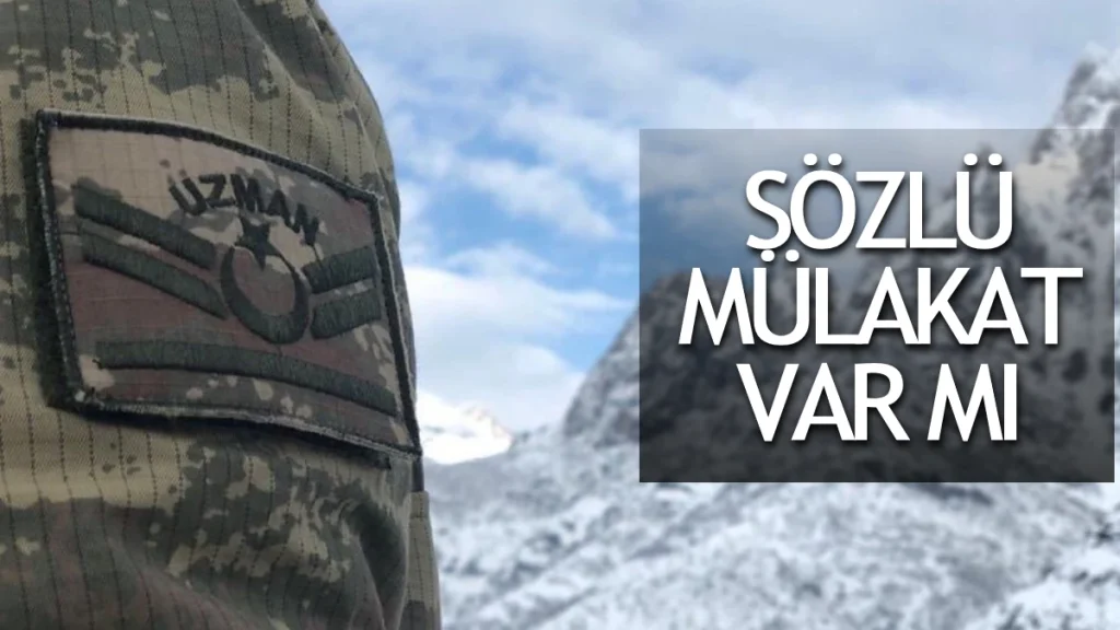 Sözleşmeli Er Sözlü Mülakat Var mı