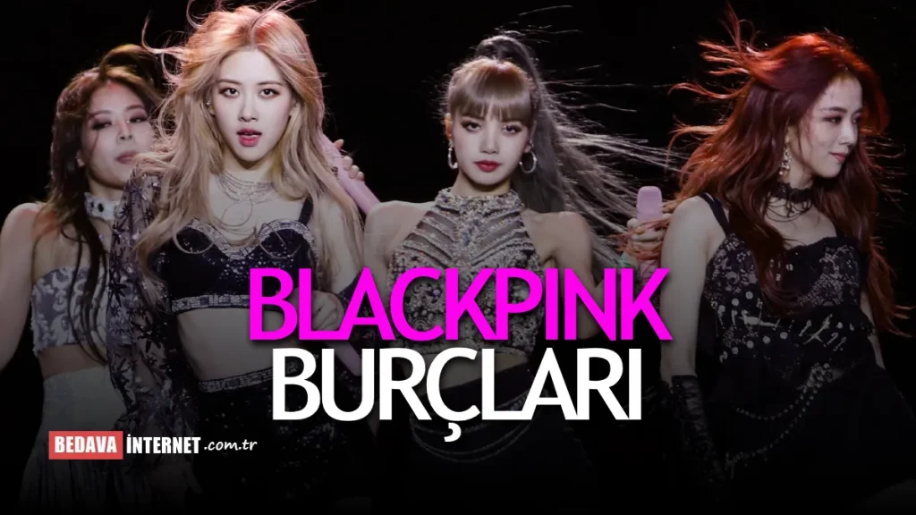 Blackpink Üyelerinin Burçları