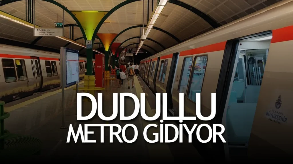Dudullu’ya hangi metro gidiyor