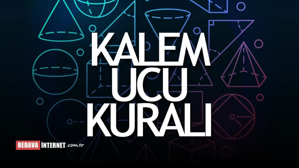 Kalem Ucu Kuralı