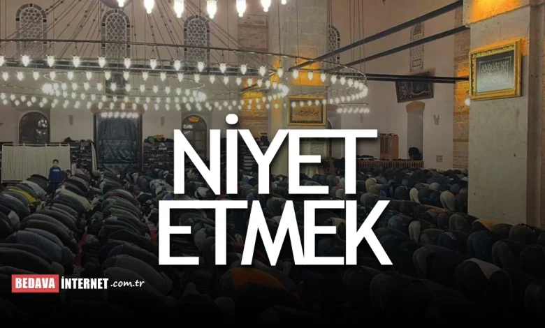 Teravih namazı niyet nasıl yapılır
