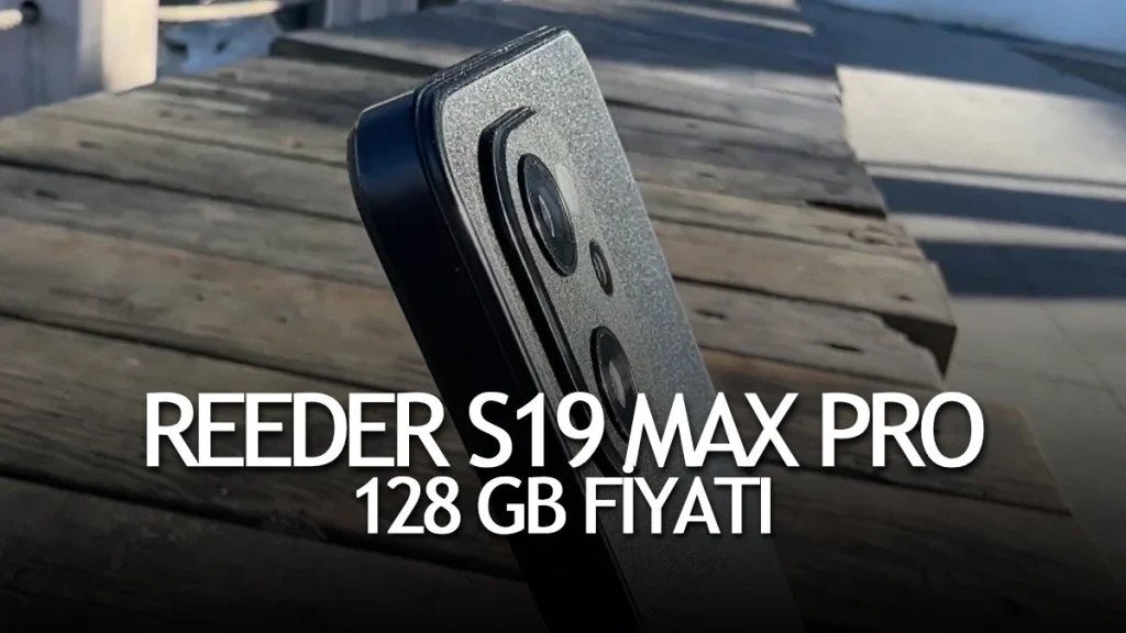 Reeder S19 Max Pro Fiyat