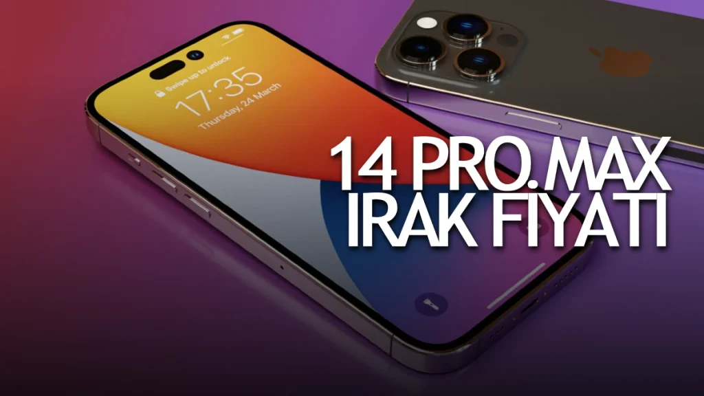 Iphone 14 pro max irak fiyatı