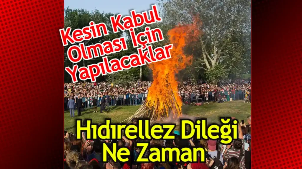 Hıdırellez Dileği Nasıl Dilenir?