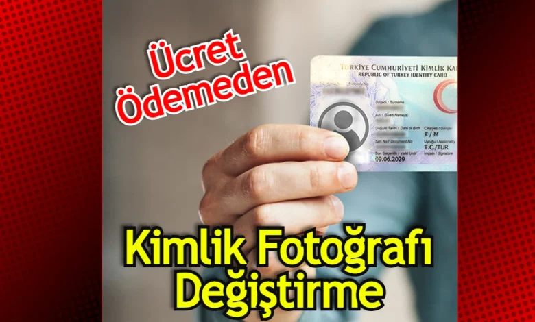 Kimlik fotoğrafı nasıl değiştirilir