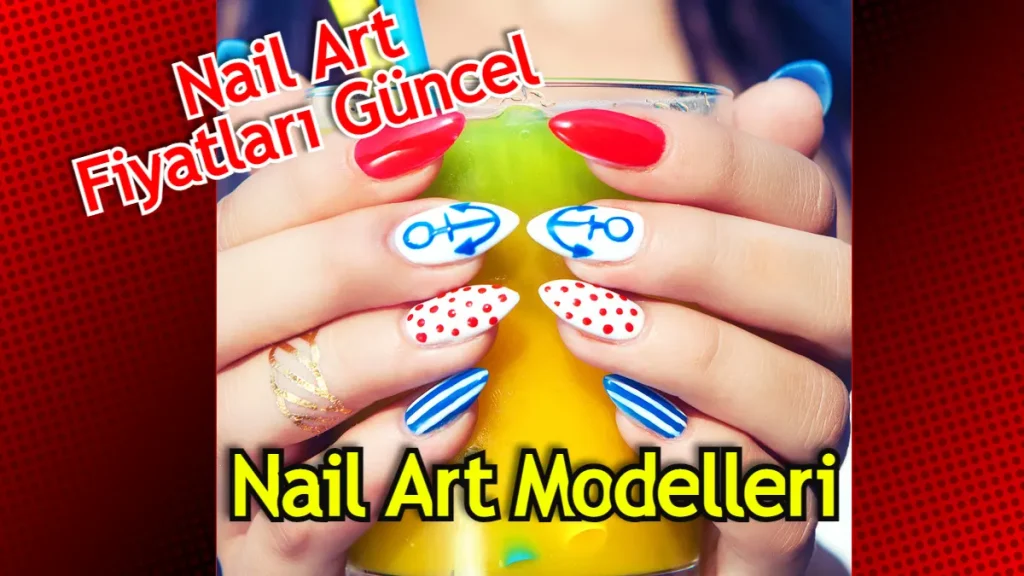 Nail Art Fiyatları