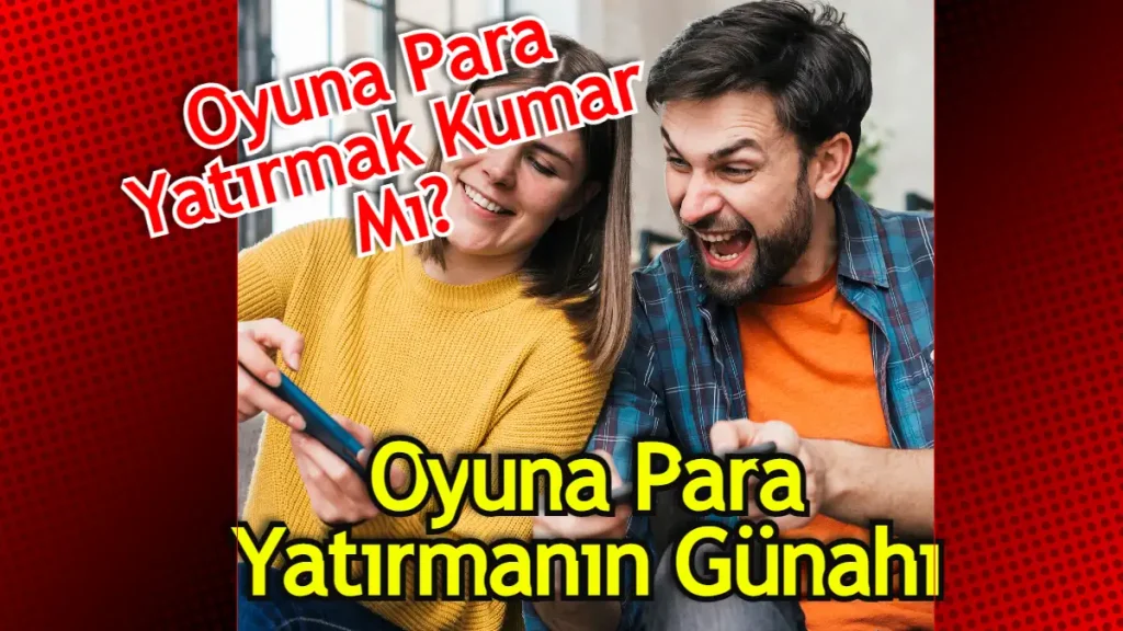 Oyuna Para Yatırmak Günah Mı