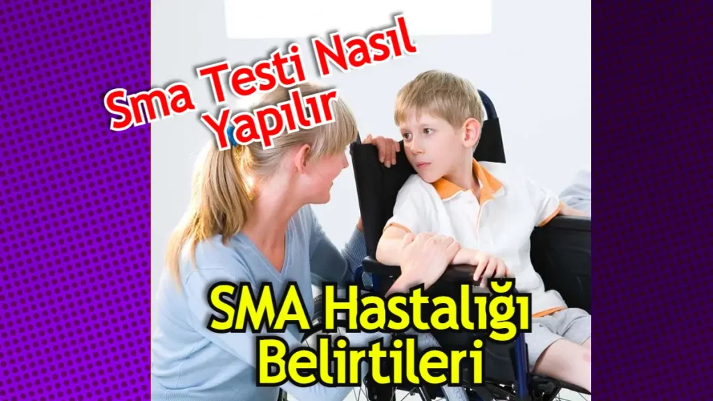 Sma Tanısı Nasıl Konur