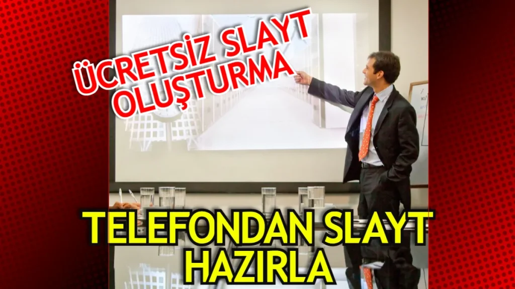 Telefondan Slayt Nasıl Yapılır