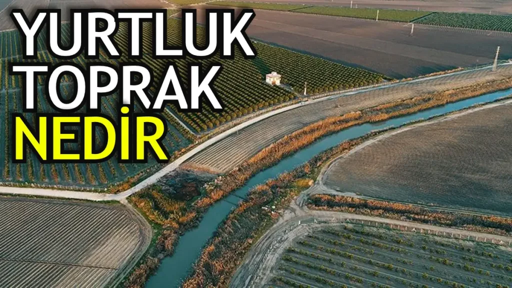 Yurtluk Toprak Nedir