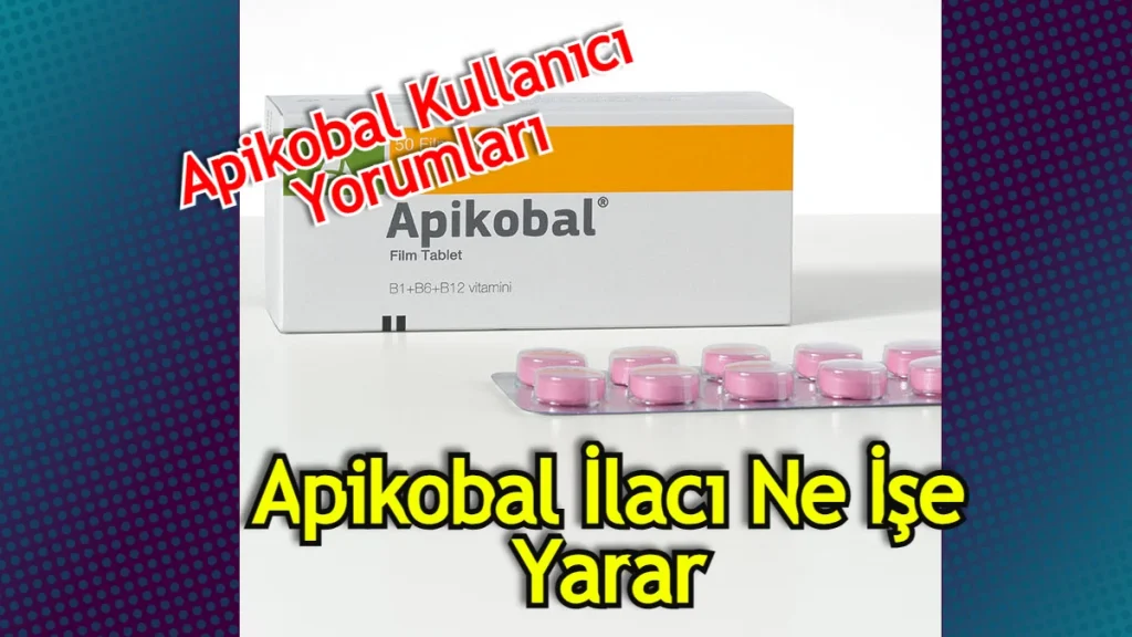 Apikobal Nedir, Ne İşe Yarar