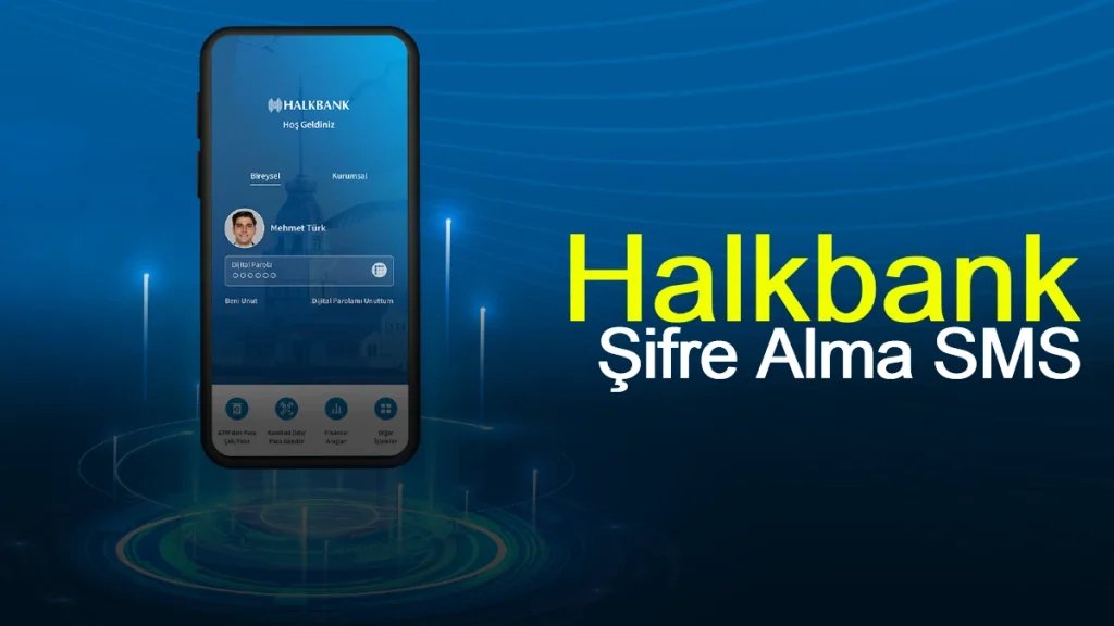 Halkbank Şifre Alma SMS