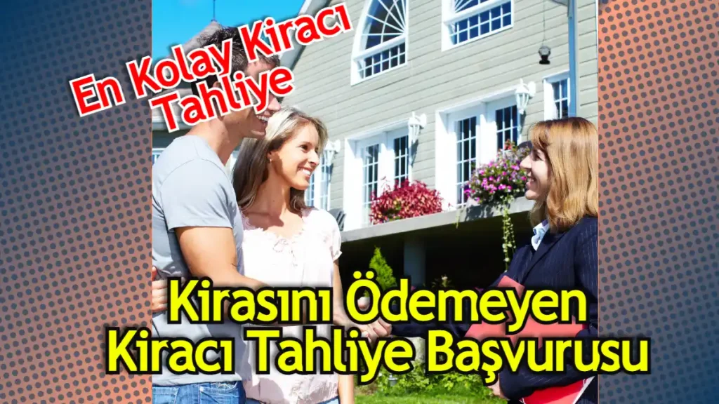 Kirasını ödemeyen kiracı nasıl tahliye edilir