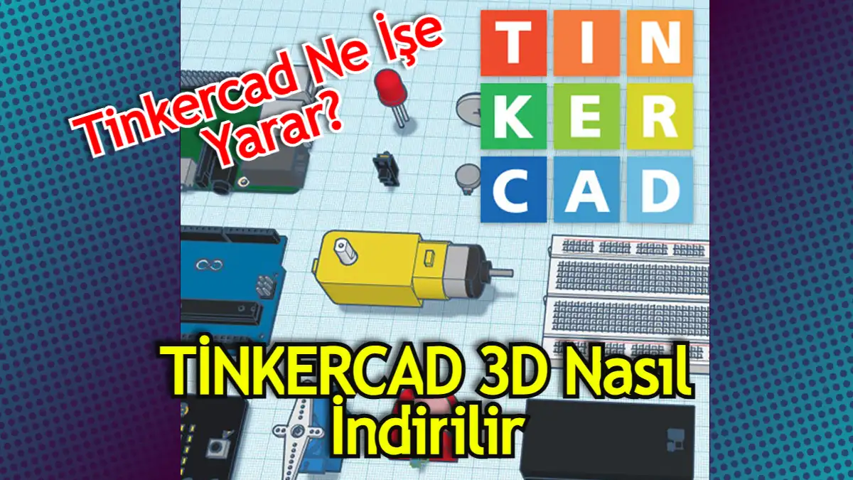 Tinkercad 3d tasarım