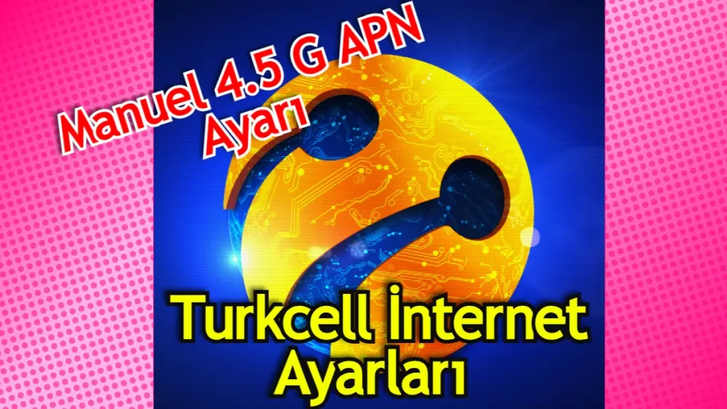 Turkcell internet ayarları