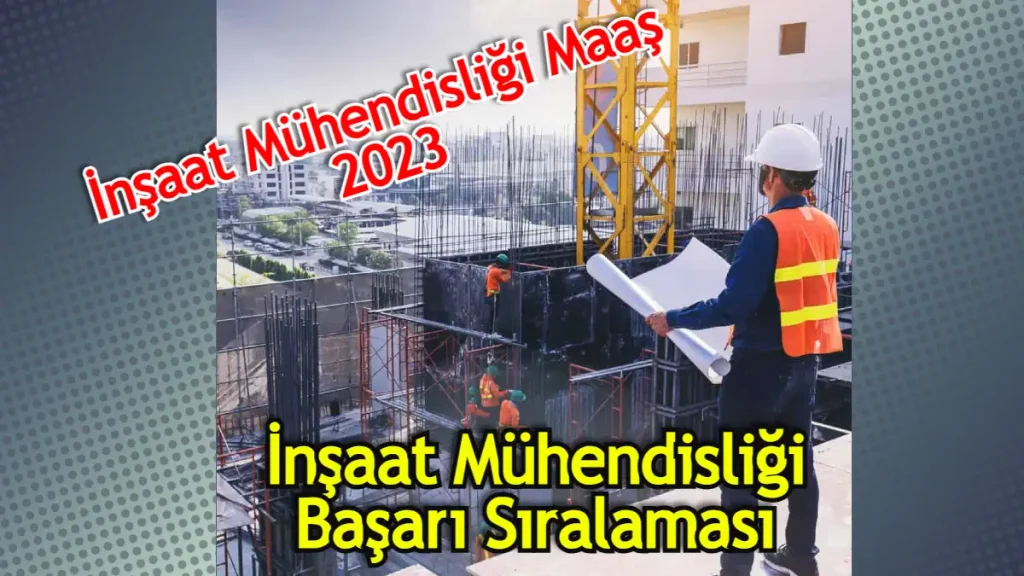 inşaat mühendisliği sıralama