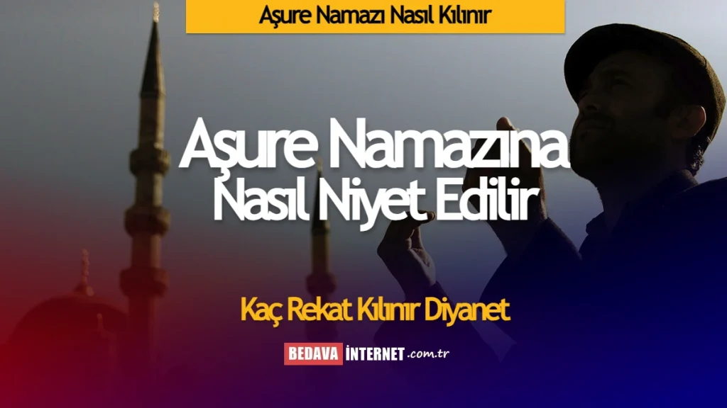 Aşure Günü Namazına Nasıl Niyet Edilir