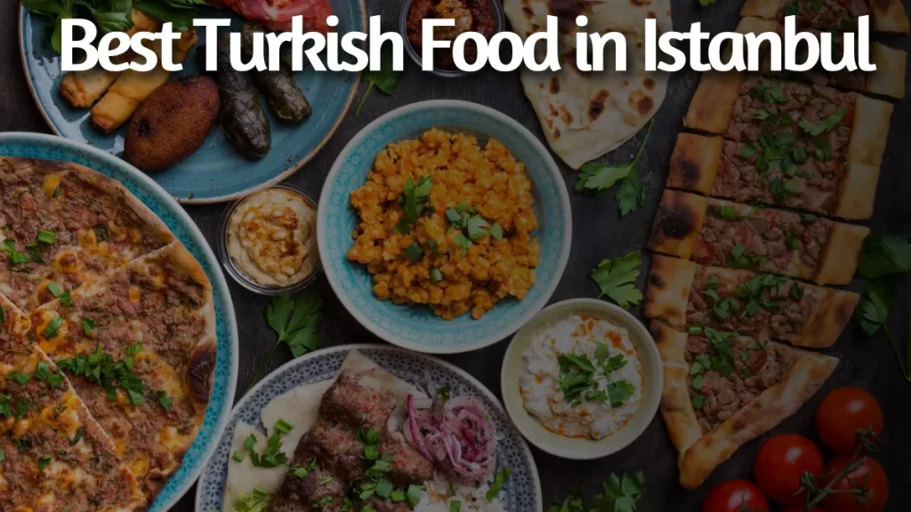 Best turkish food in istanbul