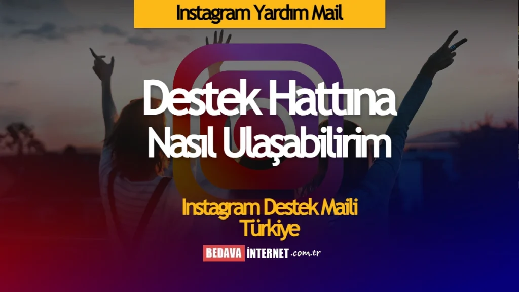 Instagram Yardım Mail