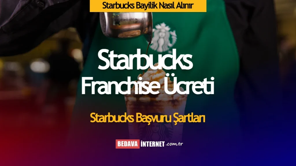 Starbucks bayilik nasıl alınır