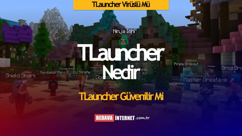 TLauncher virüslü mü