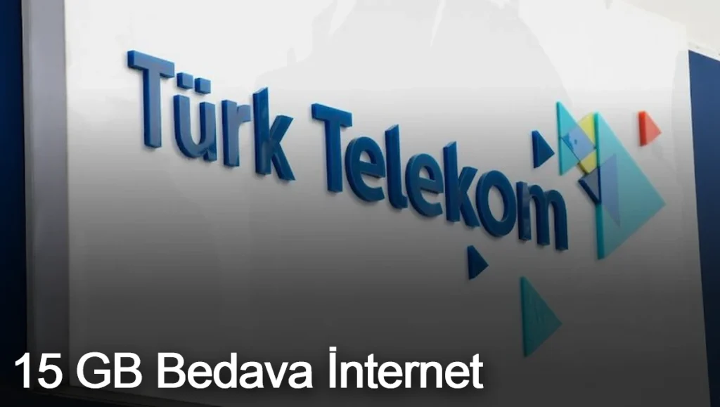 Türk telekom 15 gb bedava i̇nternet