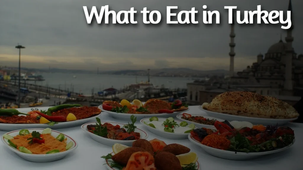 What to eat in turkey