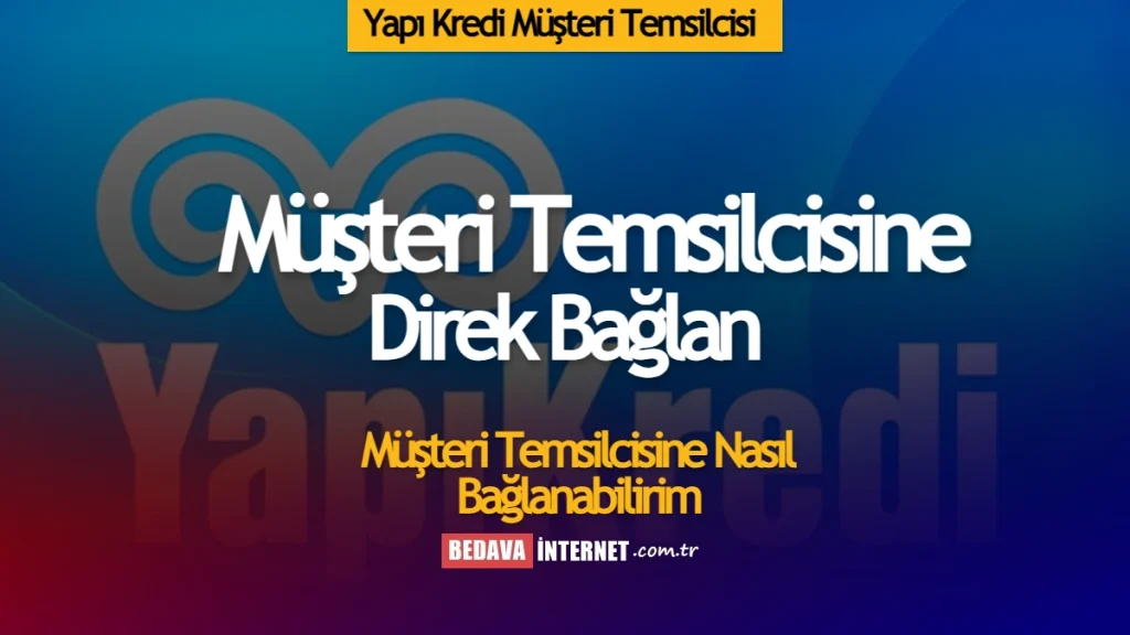 Yapı Kredi müşteri hizmetleri numarası