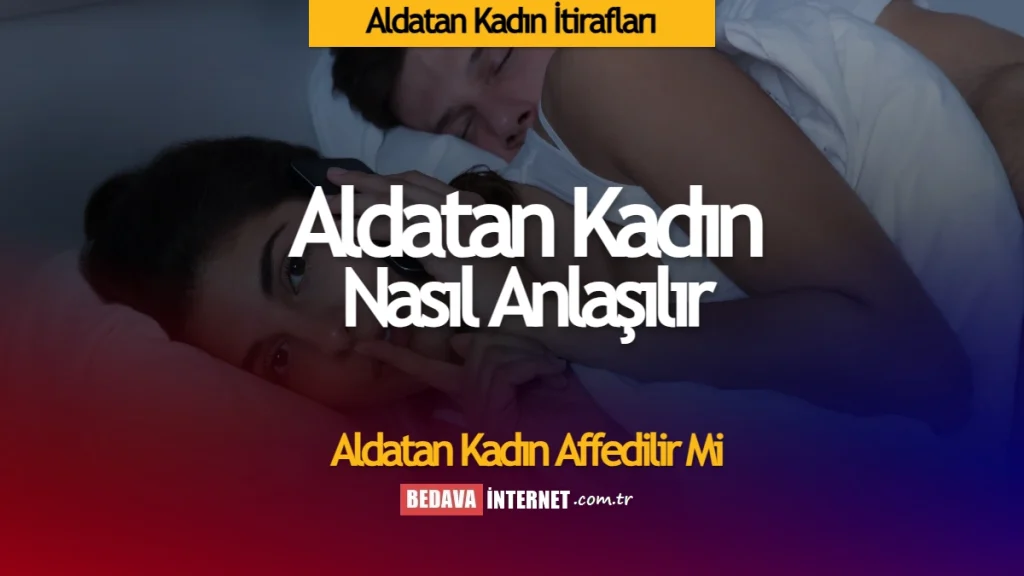 Aldatan kadın itirafları