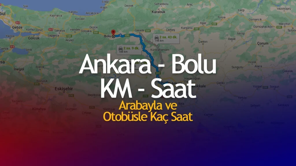 Ankara Bolu Arası Kaç Km