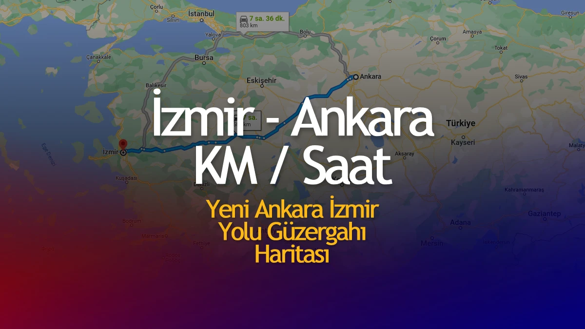 Ankara i̇zmir arası kaç saat