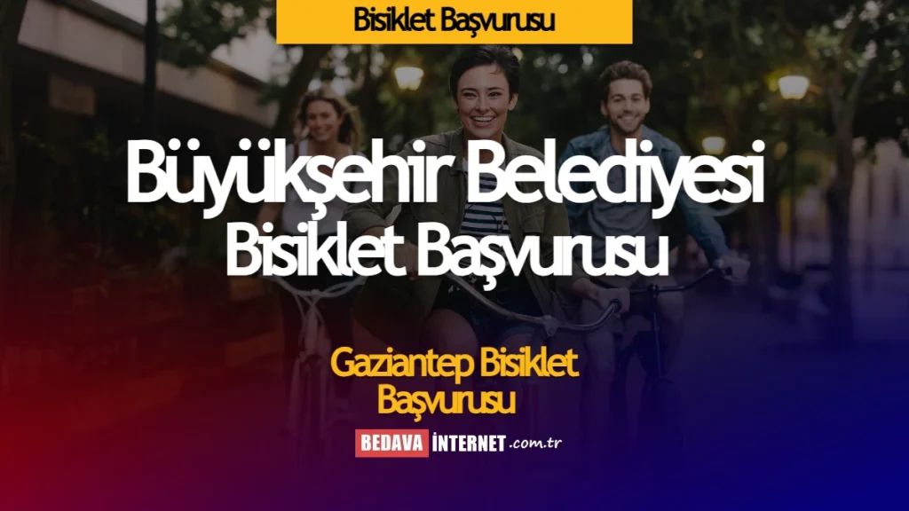 Bisiklet Başvurusu Nasıl Yapılır