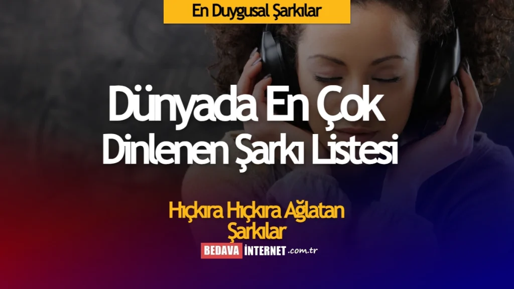 En duygusal şarkılar