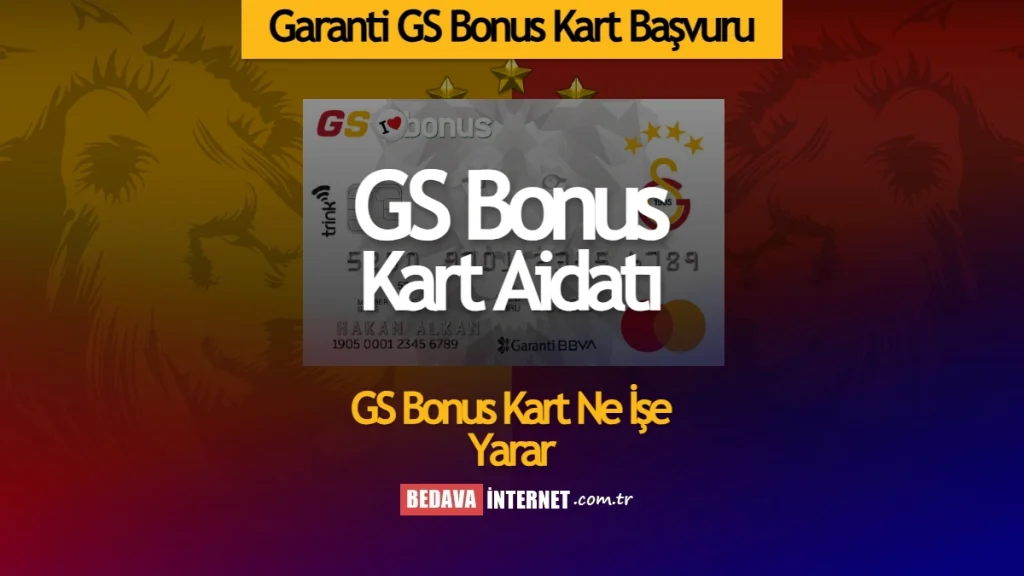 GS Bonus Kart Başvuru
