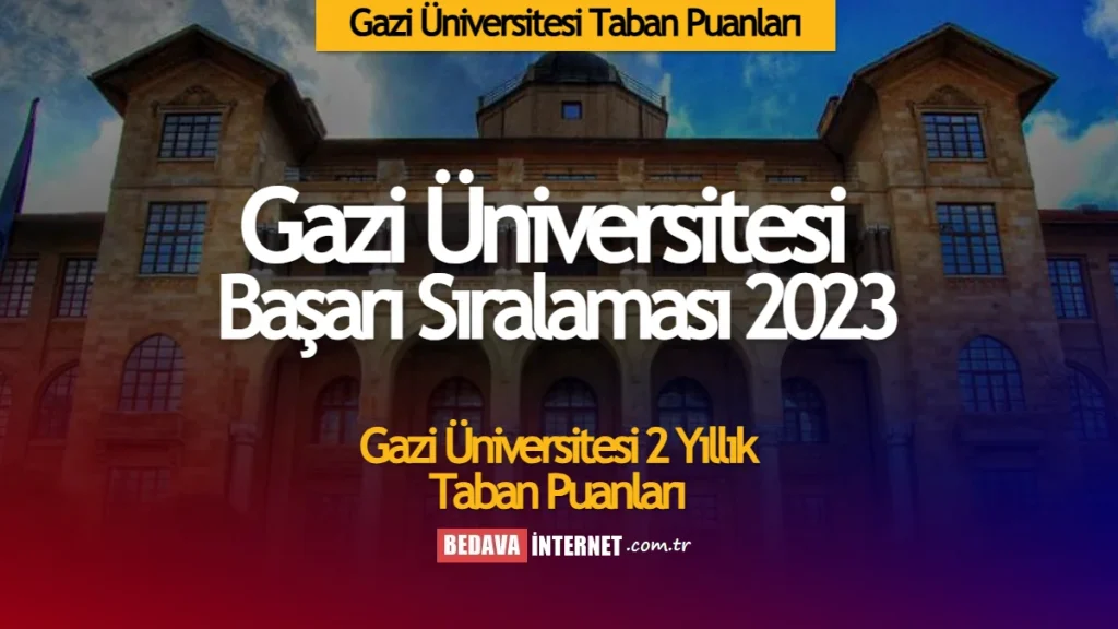 Gazi üniversitesi taban puanları
